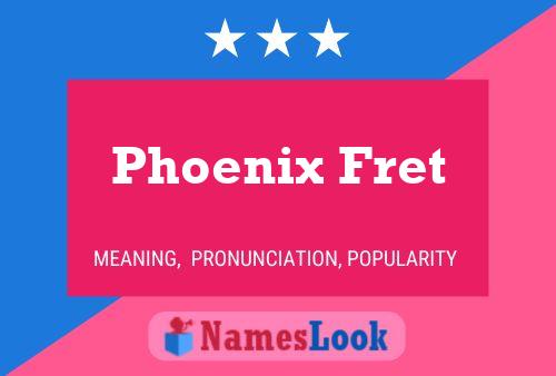 Pôster do nome Phoenix Fret