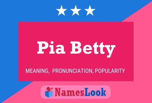 Pôster do nome Pia Betty