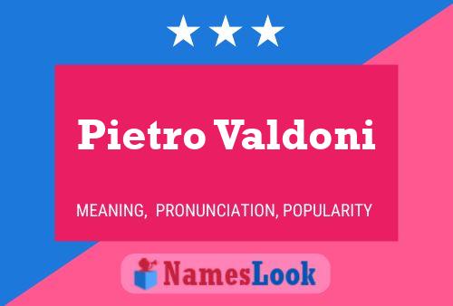 Pôster do nome Pietro Valdoni