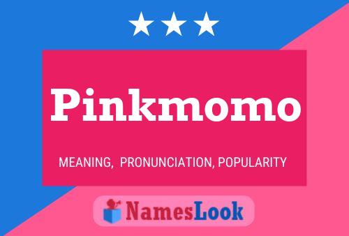 Pôster do nome Pinkmomo