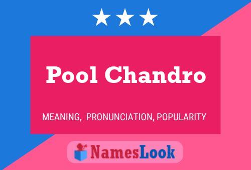 Pôster do nome Pool Chandro