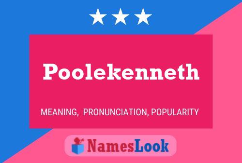 Pôster do nome Poolekenneth