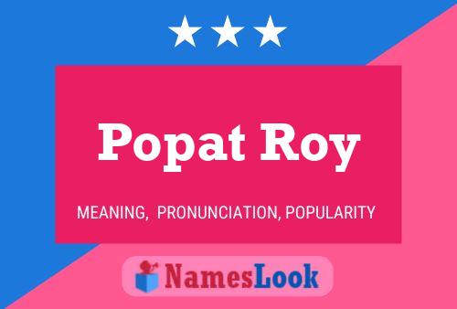 Pôster do nome Popat Roy