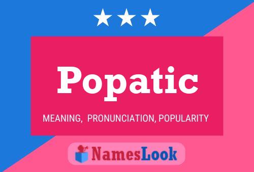 Pôster do nome Popatic