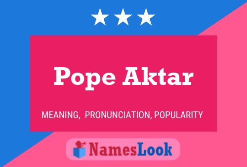 Pôster do nome Pope Aktar