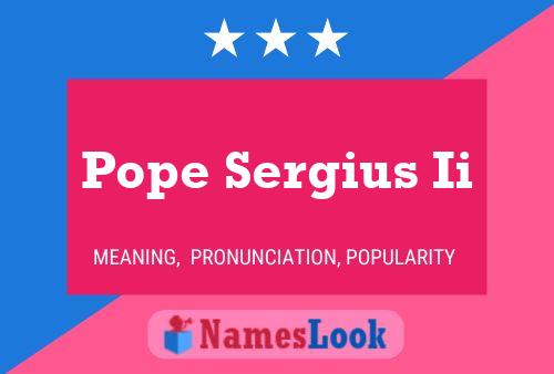 Pôster do nome Pope Sergius Ii