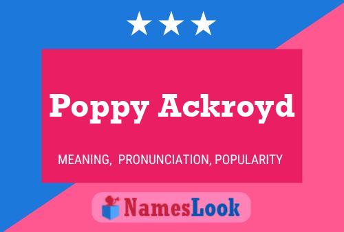 Pôster do nome Poppy Ackroyd