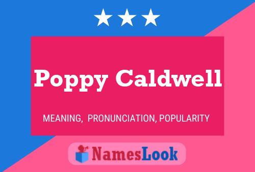 Pôster do nome Poppy Caldwell