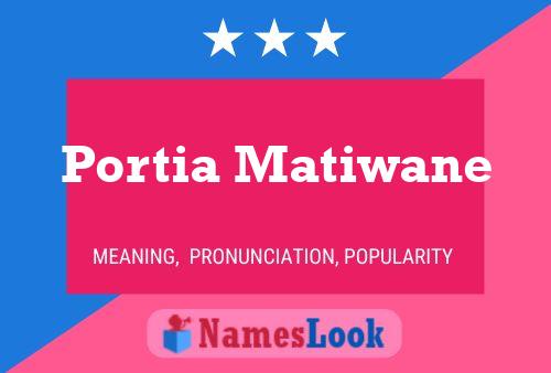 Pôster do nome Portia Matiwane