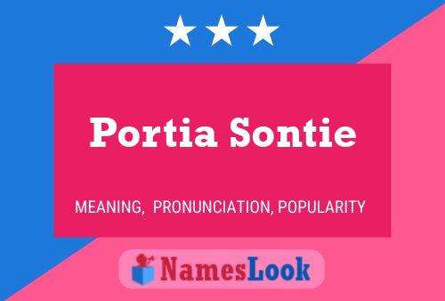 Pôster do nome Portia Sontie