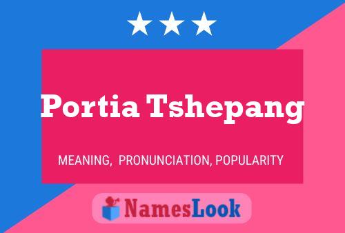 Pôster do nome Portia Tshepang