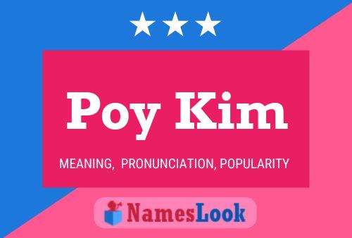 Pôster do nome Poy Kim