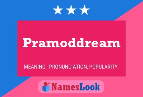 Pôster do nome Pramoddream