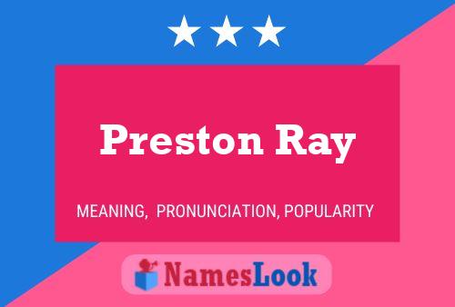 Pôster do nome Preston Ray