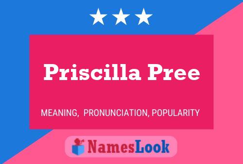 Pôster do nome Priscilla Pree