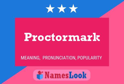 Pôster do nome Proctormark