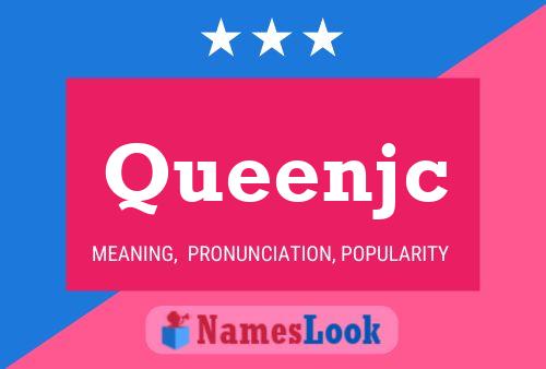 Pôster do nome Queenjc