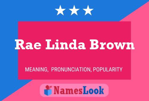 Pôster do nome Rae Linda Brown