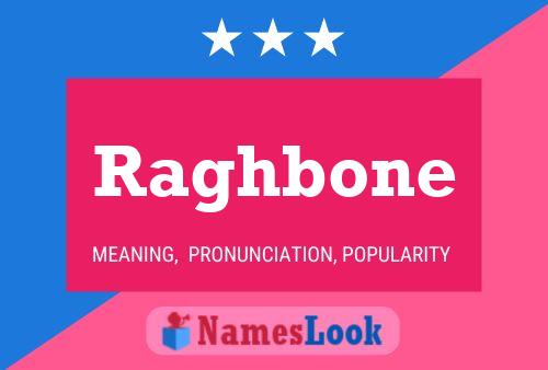 Pôster do nome Raghbone