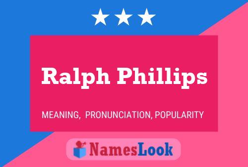 Pôster do nome Ralph Phillips