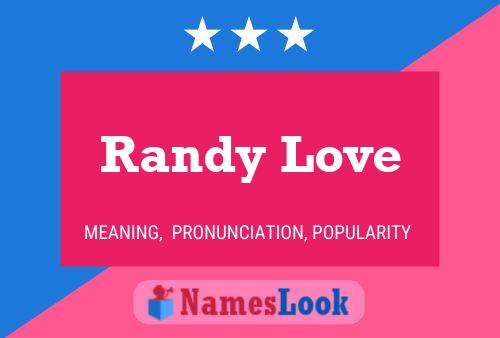 Pôster do nome Randy Love