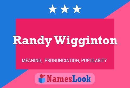 Pôster do nome Randy Wigginton