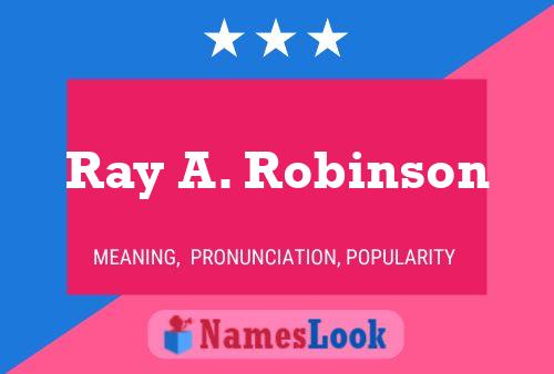 Pôster do nome Ray A. Robinson