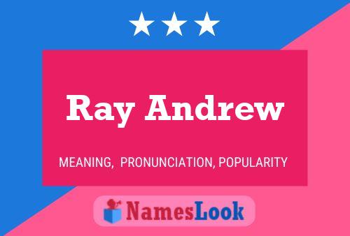 Pôster do nome Ray Andrew