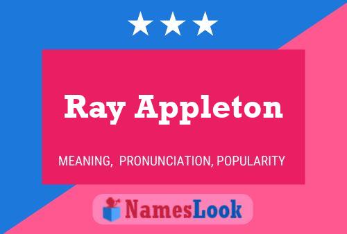 Pôster do nome Ray Appleton