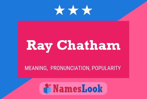 Pôster do nome Ray Chatham