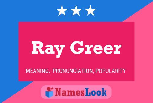 Pôster do nome Ray Greer