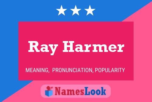 Pôster do nome Ray Harmer