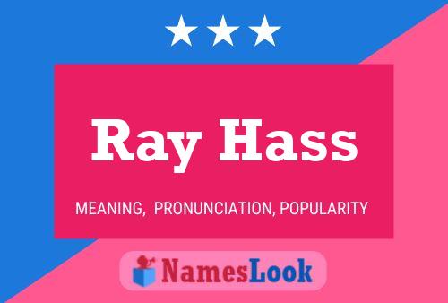 Pôster do nome Ray Hass