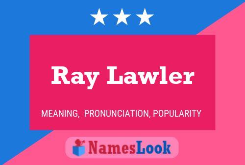 Pôster do nome Ray Lawler