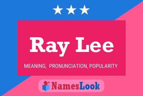 Pôster do nome Ray Lee