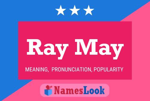 Pôster do nome Ray May