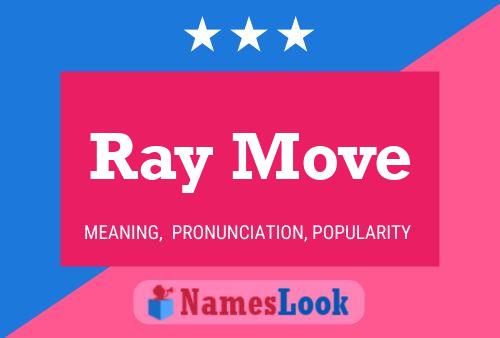 Pôster do nome Ray Move