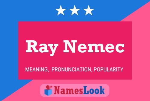 Pôster do nome Ray Nemec