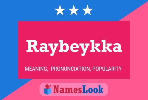 Pôster do nome Raybeykka