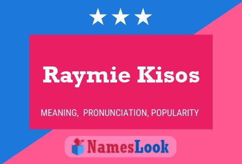 Pôster do nome Raymie Kisos