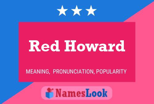 Pôster do nome Red Howard