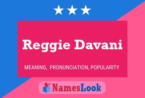 Pôster do nome Reggie Davani