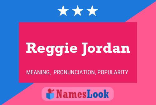 Pôster do nome Reggie Jordan