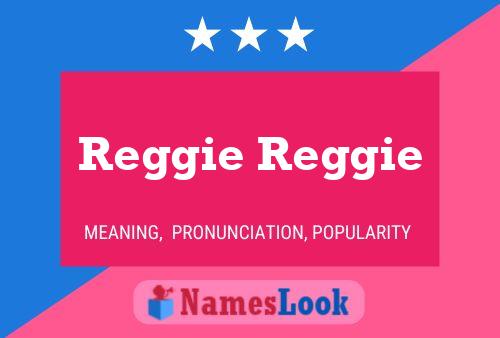 Pôster do nome Reggie Reggie