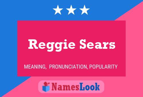 Pôster do nome Reggie Sears