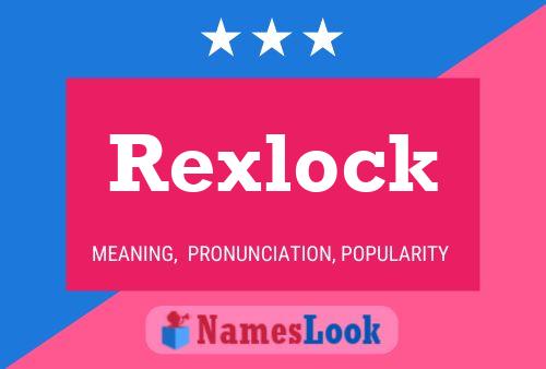 Pôster do nome Rexlock