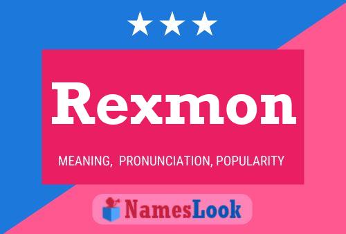 Pôster do nome Rexmon