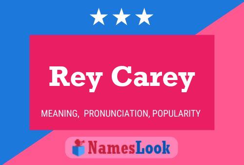 Pôster do nome Rey Carey