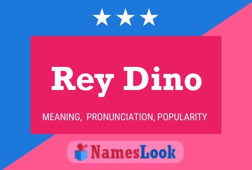 Pôster do nome Rey Dino