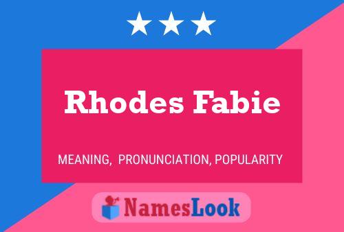 Pôster do nome Rhodes Fabie